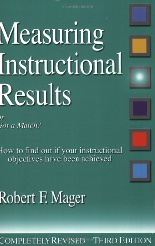 Book Cover Measuring Instructional Results (The Mager Six-Pack)