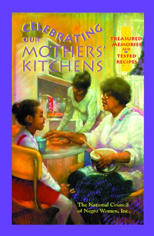 Book Cover Celebrating Our Mothers' Kitchens: Treasured Memories and Tested Recipes