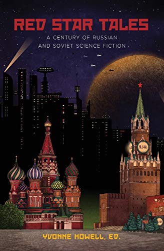 Book Cover Red Star Tales: A Century of Russian and Soviet Science Fiction