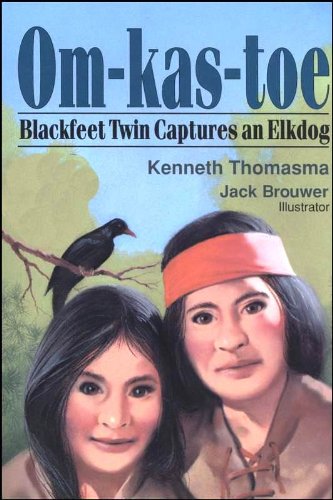 Book Cover Om-Kas-Toe: Blackfeet Twin Captures an Elkdog (Amazing Indian Children)