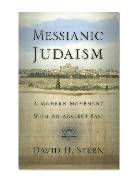 Book Cover Messianic Judaism: A Modern Movement with an Ancient Past
