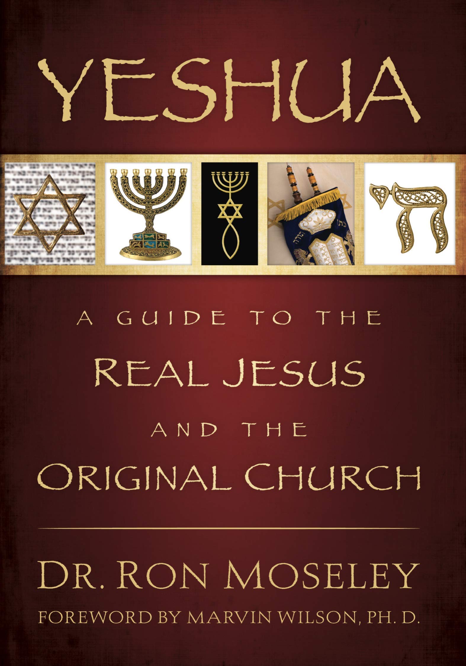 Book Cover Yeshua: A Guide to the Real Jesus and the Original Church
