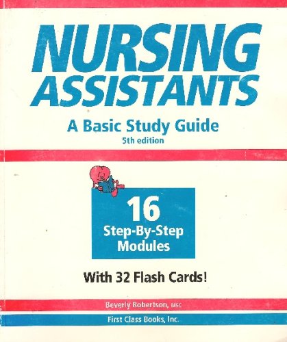 Nursing Assistants: A Basic Study Guide