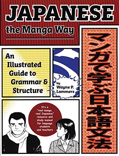 Book Cover Japanese the Manga Way: An Illustrated Guide to Grammar and Structure