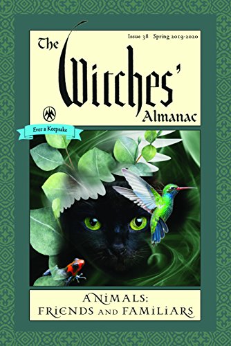 Book Cover The Witches' Almanac, Issue 38, Spring 2019 to Spring 2020: Animals: Friends and Familiars