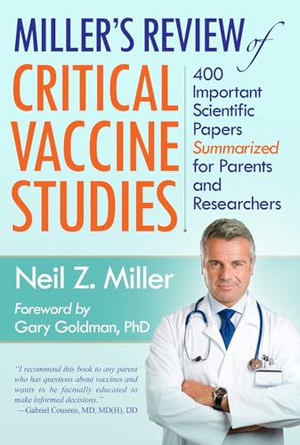 Book Cover Miller's Review of Critical Vaccine Studies: 400 Important Scientific Papers Summarized for Parents and Researchers