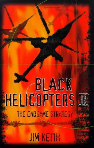 Book Cover Black Helicopters II : The End Game Strategy