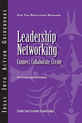 Book Cover Leadership Networking: Connect, Collaborate, Create