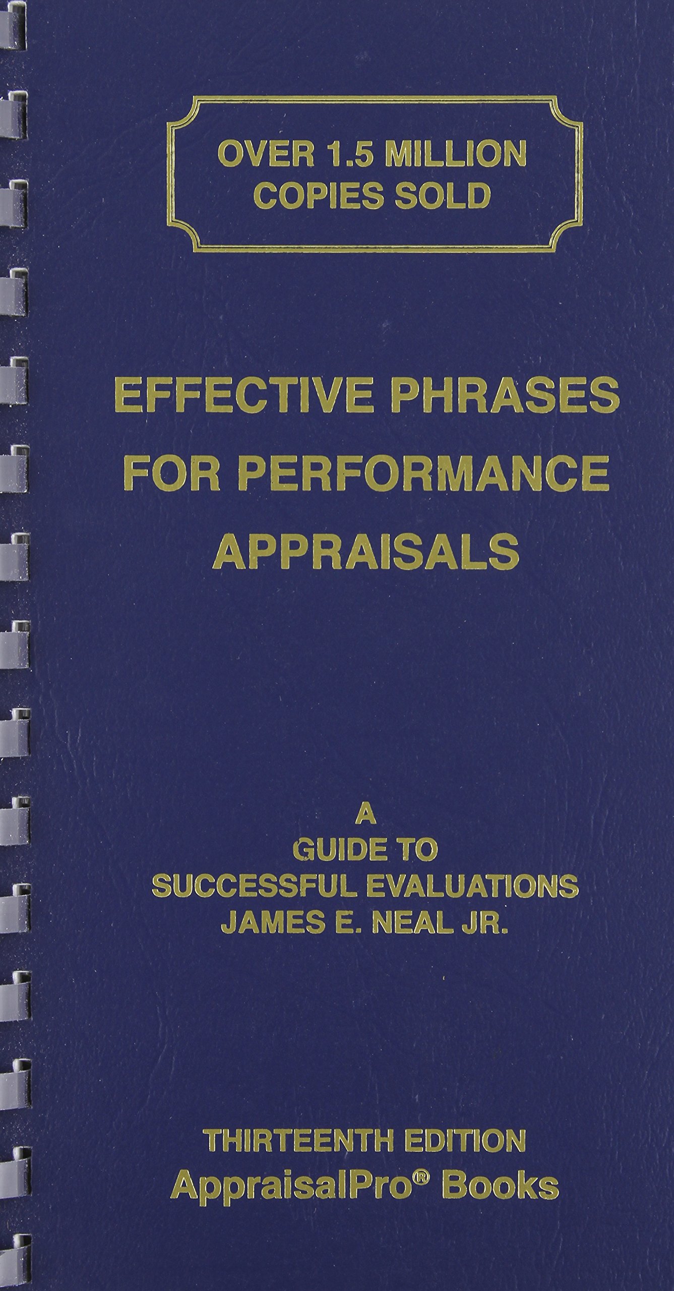 Book Cover Effective Phrases for Performance Appraisals: A Guide to Successful Evaluations (Neal, Effective Phrases for Peformance Appraisals)