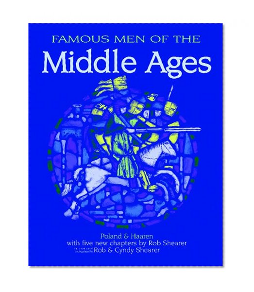 Book Cover Famous Men of the Middle Ages (Greenleaf Press)