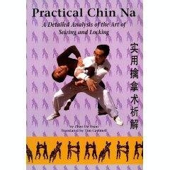 Practical Chin Na: A Detailed Analysis of the Art of Seizing and Locking