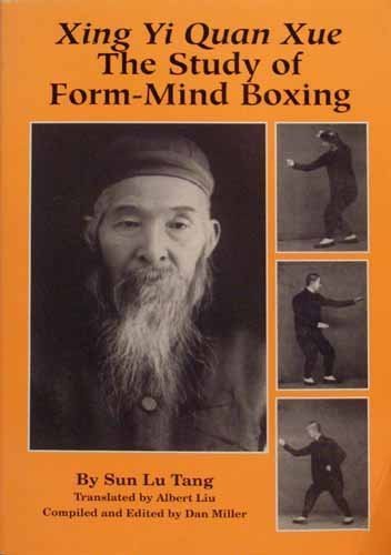 Xing Yi Quan Xue : The Study of Form-Mind Boxing