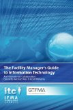 The Facility Manager's Guide to Information Technology: An International Collaboration