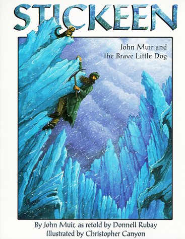 Book Cover Stickeen: A Nature Book About John Muir and His Trusty Dog's Adventure