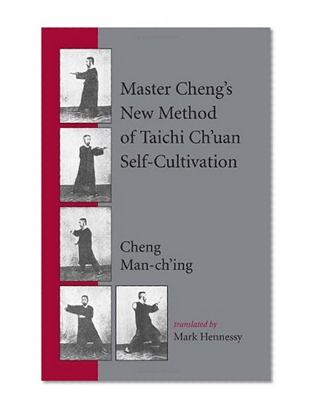 Book Cover Master Cheng's New Method of Taichi Ch'uan Self-Cultivation