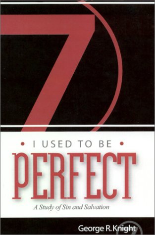 Book Cover I Used to Be Perfect: A Study of Sin and Salvation