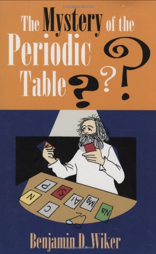 Book Cover The Mystery of the Periodic Table (Living History Library)