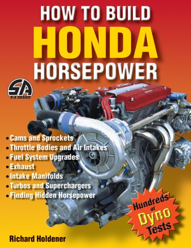Book Cover How To Build Honda Horsepower: Dyno-Verified Results