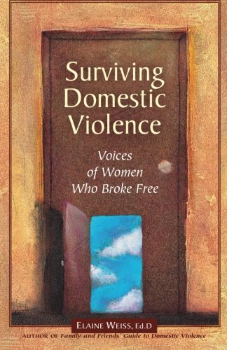 Book Cover Surviving Domestic Violence: Voices of Women Who Broke Free