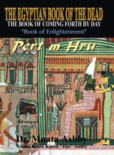 Book Cover Egyptian Book of the Dead: The Book of Coming Forth By Day- The Book of Enlightenment