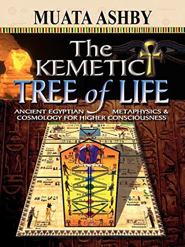 Book Cover The Kemetic Tree of Life Ancient Egyptian Metaphysics and Cosmology for Higher Consciousness