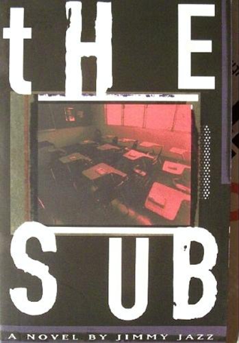 Book Cover The Sub: A Novel