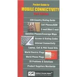 Pocket Guide to Mobile Connectivity: Portable Solutions to Your Mobile Connectivity Questions