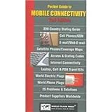 Pocket Guide to Mobile Connectivity: Portable Solutions to Your Mobile Connectivity Questions