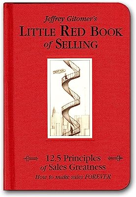 Book Cover The Little Red Book of Selling: 12.5 Principles of Sales Greatness