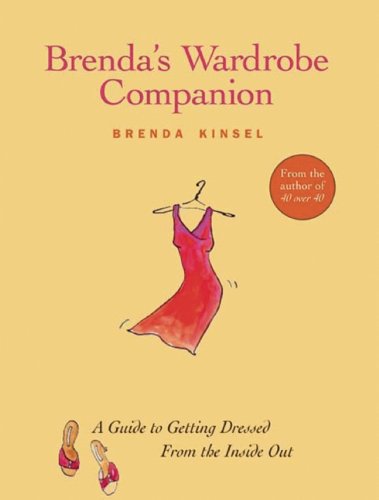 Book Cover Brenda's Wardrobe Companion: A Guide to Getting Dressed From the Inside Out