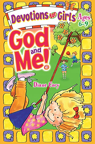 Book Cover God and Me! Devotions for Girls Ages 6-9