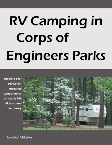 Book Cover RV Camping in Corps of Engineers Parks: Guide to over 600 Corps-managed campgrounds on nearly 200 lakes around the country