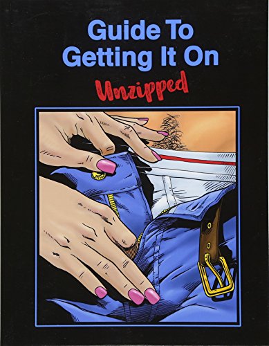 Book Cover Guide To Getting It On: Unzipped