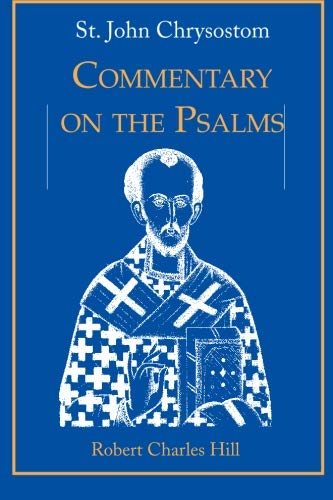 Book Cover St. John Chrysostom: Commentary on the Psalms, Volume 1