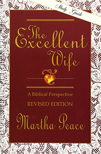 Book Cover The Excellent Wife: A Biblical Perspective - Study Guide