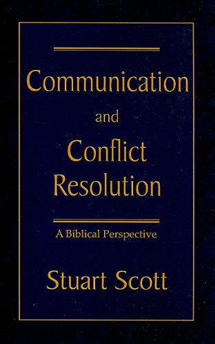 Book Cover Communication and Conflict Resolution: A Biblical Perspective