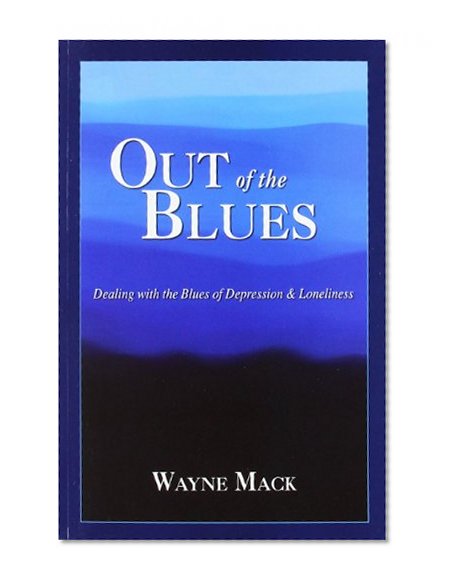 Book Cover Out of the Blues: Dealing with the Blues of Depression and Loneliness