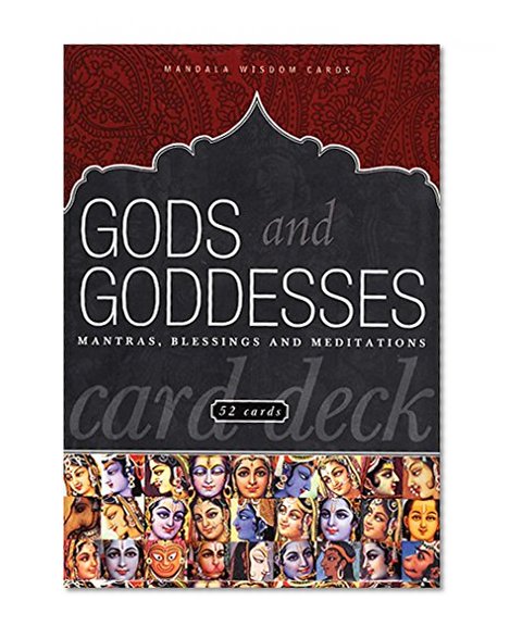 Book Cover Gods and Goddesses Card Deck: Mantras, Blessings, and Meditations (Mandala Wisdom Decks)