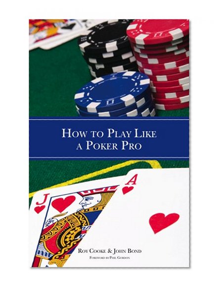 How to Play Like a Poker Pro
