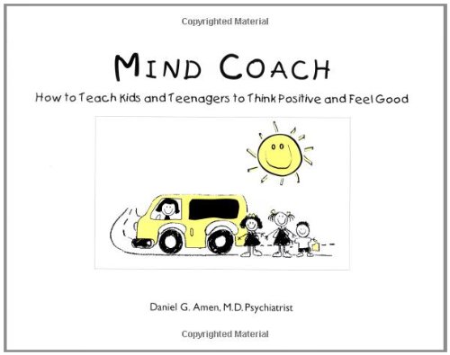 Book Cover Mind Coach: How to Teach Children & Teenagers to Think Positive & Feel Good