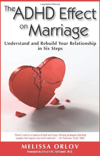 Book Cover The ADHD Effect on Marriage: Understand and Rebuild Your Relationship in Six Steps