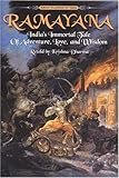 Ramayana: India's Immortal Tale of Adventure, Love and Wisdom