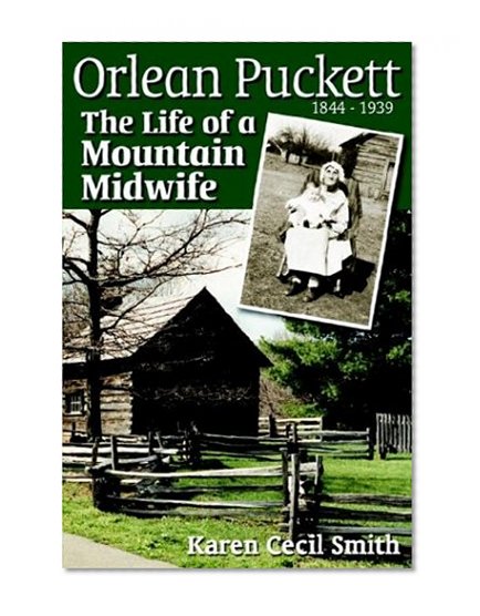 Orlean Puckett: The Life of a Mountain Midwife