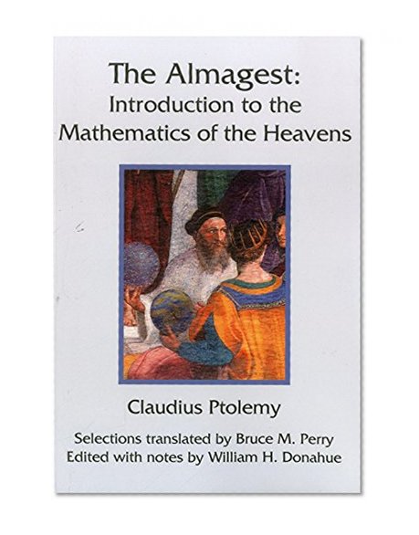 Book Cover The Almagest: Introduction to the Mathematics of the Heavens