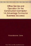 Office Set-Up and Operation for the Construction Contractor (Advantage Contractor Business Success)