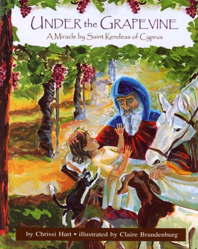 Under the Grapevine: A Miracle by St. Kendeas of Cyprus
