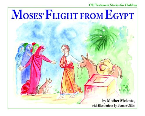 Moses' Flight from Egypt (Old Testament Stories for Children)