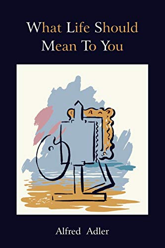Book Cover What Life Should Mean To You