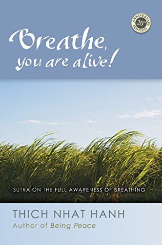 Book Cover Breathe, You Are Alive: The Sutra on the Full Awareness of Breathing