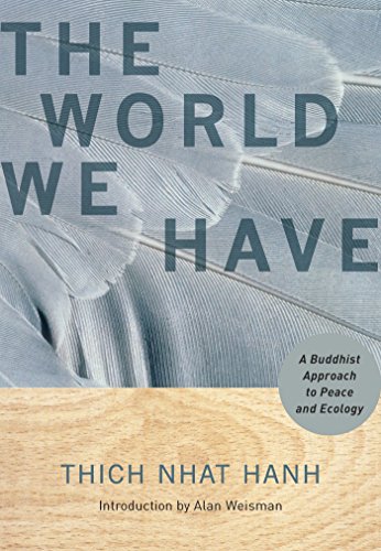 Book Cover The World We Have: A Buddhist Approach to Peace and Ecology